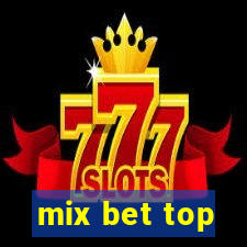 mix bet top